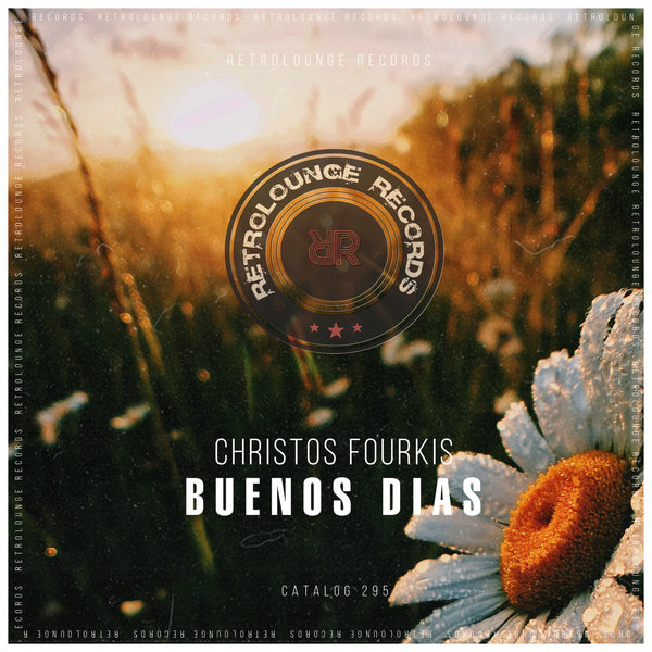 Christos Fourkis - Buenos Dias on Retrolounge Records