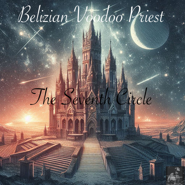 Belizian Voodoo Priest - The Seventh Circle on Miggedy Entertainment