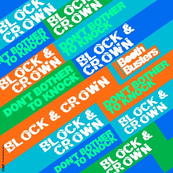 Block & Crown - Don't Bother to Knock on Booth Busters