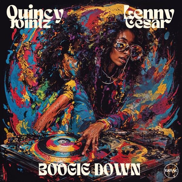 Quincy Jointz, Lenny Cesar - Boogie Down on Kraak Records