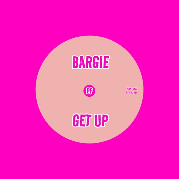 Bargie - Get Up on Pink Funk