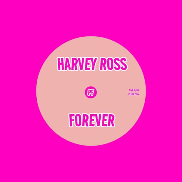 Harvey Ross - Forever on Pink Funk