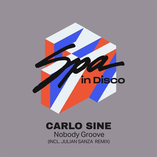 Carlo Sine - Nobody Groove on Spa In Disco