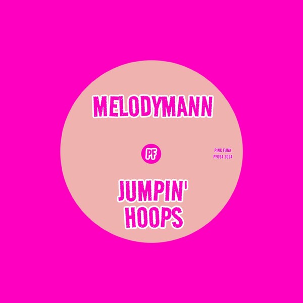 Melodymann - Jumpin' Hoops on Pink Funk