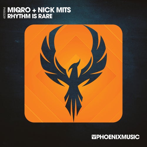 Miqro, Nick Mits - Rhythm is Rare on Phoenix Music Inc
