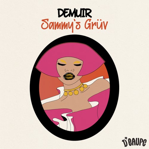 Demuir - Sammy's Grüv on D'EAUPE