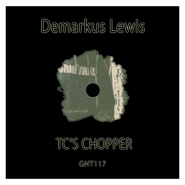 Demarkus Lewis - TC's Chopper on Grin Trax