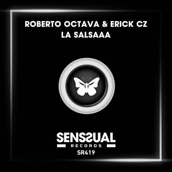Roberto Octava, Erick Cz - La Salsaaa on Senssual Records