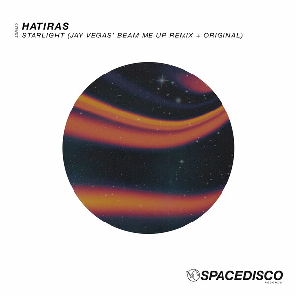 Hatiras - Starlight on Spacedisco Records