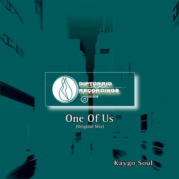 Kaygo Soul - One of Us on Diptorrid Recordings
