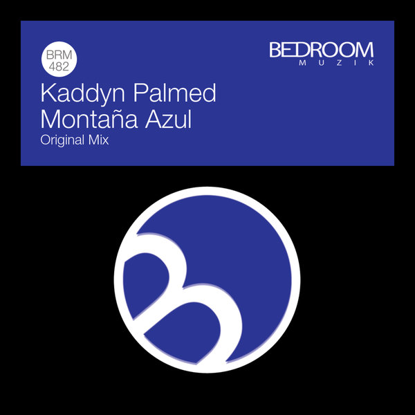 Kaddyn Palmed - Montaña Azul on Bedroom Muzik
