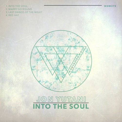 Jon Yutani - Into The Soul on Whoyostro White