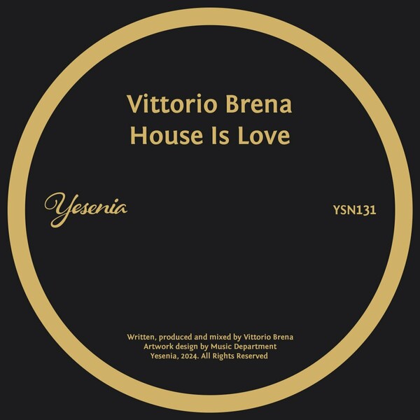 Vittorio Brena - House Is Love on Yesenia