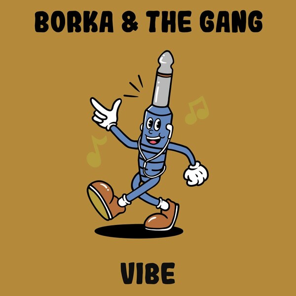 Borka & The Gang - Vibe on Monophony