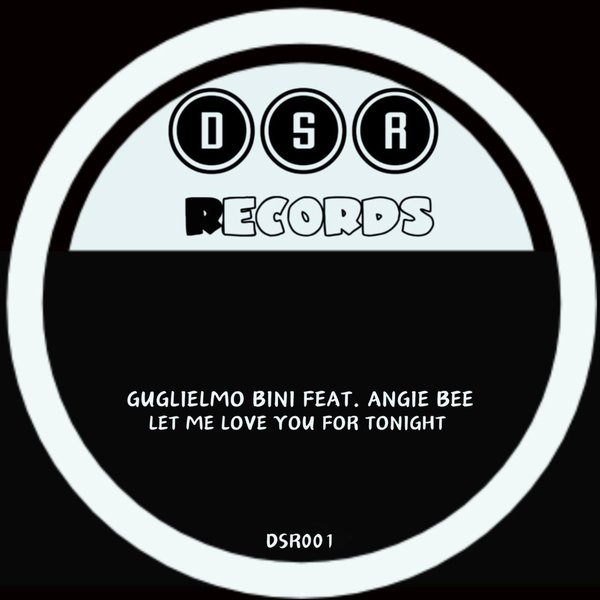 Guglielmo Bini, Angie Bee - Let Me Love You for Tonight on Disco Sounds Records
