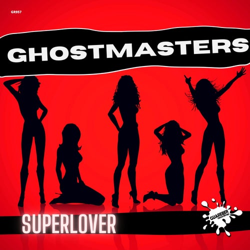 GhostMasters - Superlover on Guareber Recordings