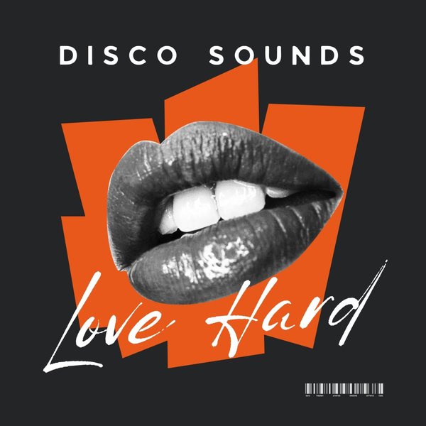 Disco Sounds - Love Hard on Sophia Records