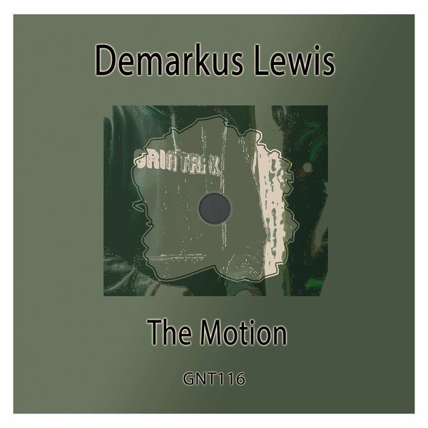 Demarkus Lewis - In The Motion on Grin Trax