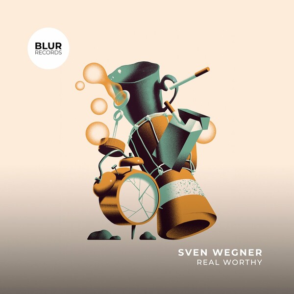 Sven Wegner - Real Worthy on Blur Records