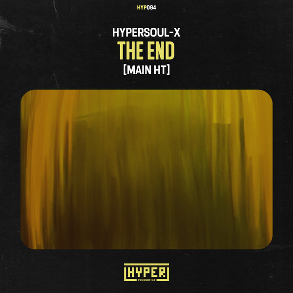 HyperSOUL-X - The End (Main HT) on Hyper Production (SA)