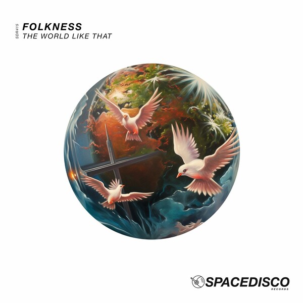 Folkness - The World Like That on Spacedisco Records