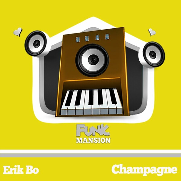 Erik Bo - Champagne on Funk Mansion
