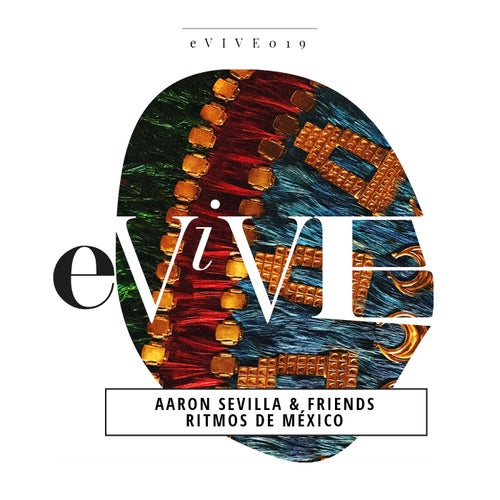 Mijangos, Aaron Sevilla, Yeyo, Corkidi, Lemonsoul DJ - Ritmos de México on eViVE Records