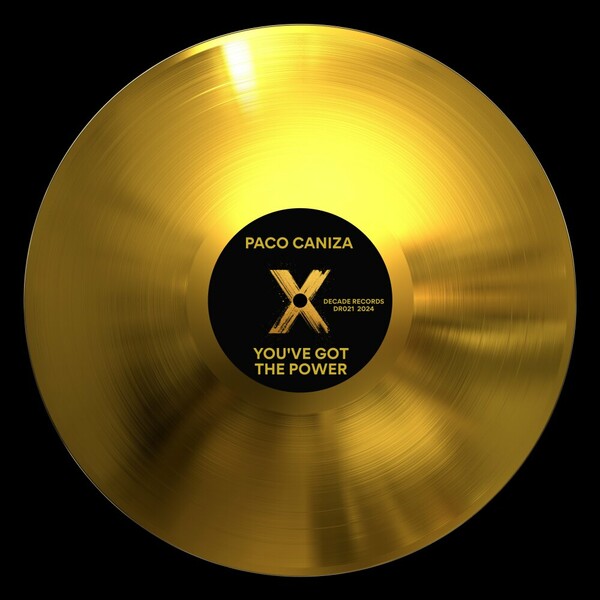Paco Caniza - You've Got The Power on Decade Records