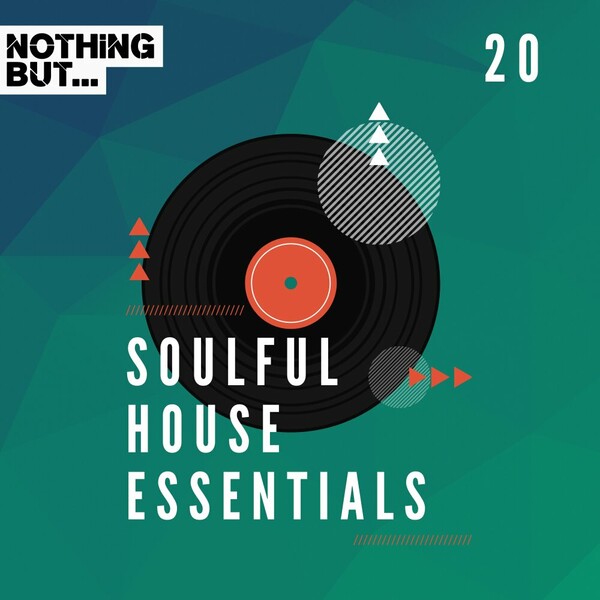 VA - Nothing But... Soulful House Essentials, Vol. 20 on Nothing But