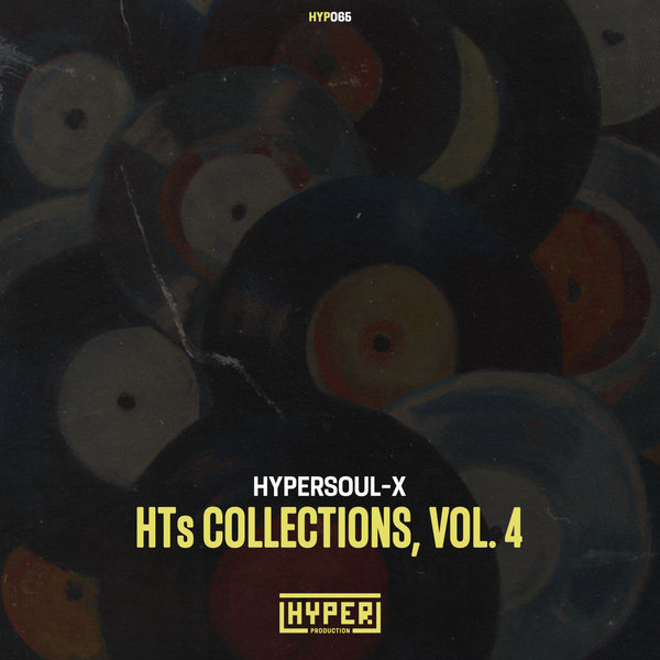 HyperSOUL-X - HTs Collections, Vol. 4 on Hyper Production (SA)