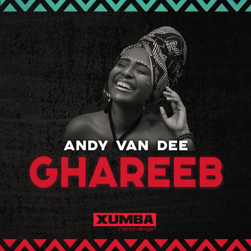 ANDY VAN DEE - Ghareeb on Xumba Recordings