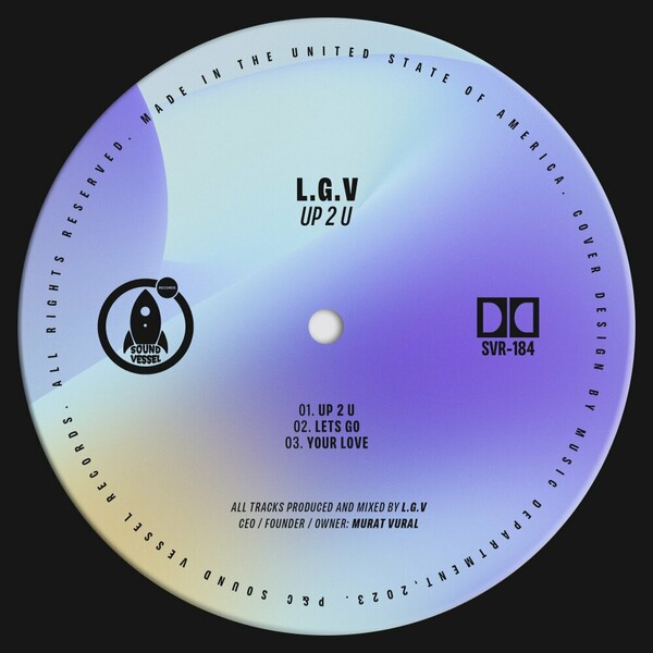 L.G.V - Up 2 U on Sound Vessel Records