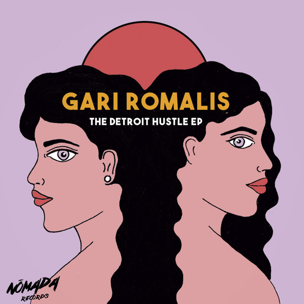 Gari Romalis - The Detroit Hustle on Nomada Records