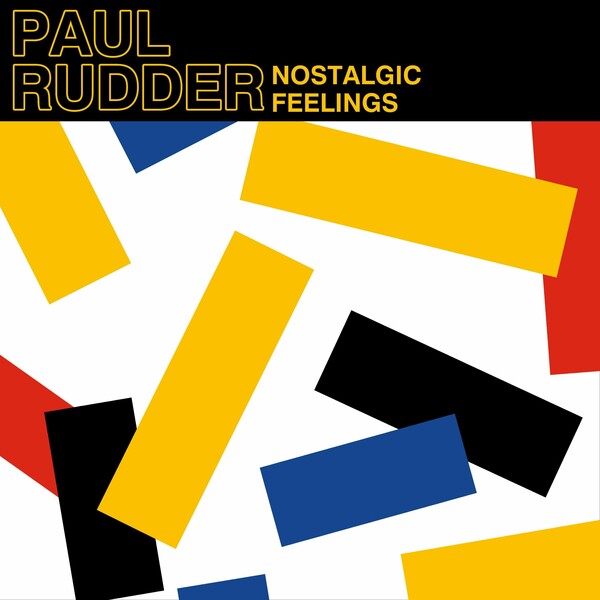 Paul Rudder - Nostalgic Feelings on True Romance Records
