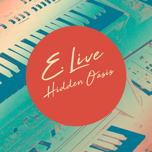 E. Live - Hidden Oasis on Star Creature Universal Vibrations