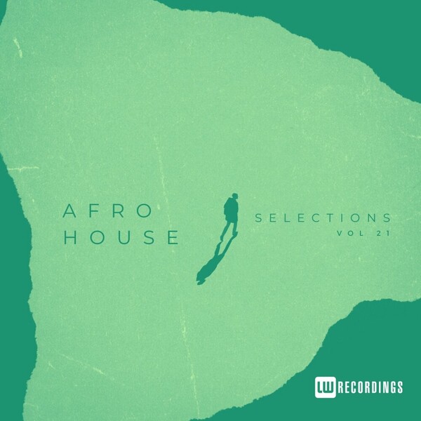 VA - Afro House Selections, Vol. 21 on LW Recordings