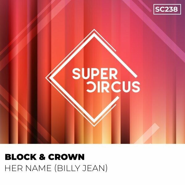 Block & Crown - Her Name (Billy Jean) on Supercircus Records