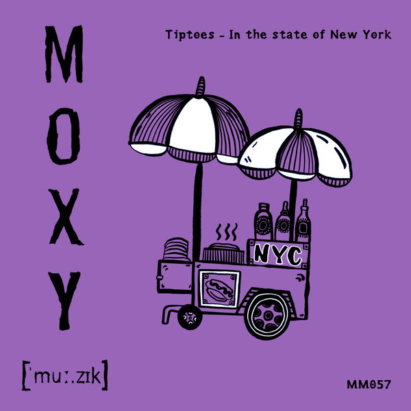 TIPTOES - In The State of New York on Moxy Muzik