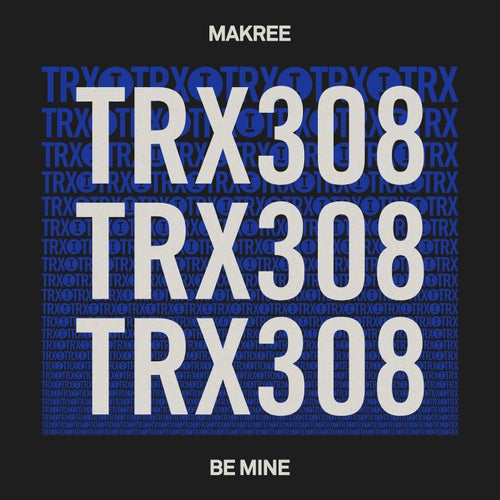 Makree - Be Mine on Toolroom Trax