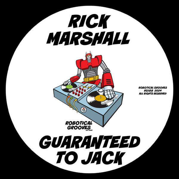 Rick Marshall - Guaranteed To Jack on Robotical Grooves