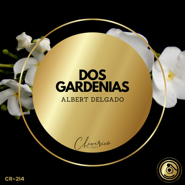 Albert Delgado - Dos Gardenias on Chivirico Records