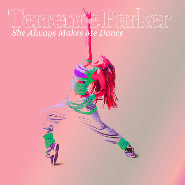 Terrence Parker - She Always Makes Me Dance on INTANGIBLE SOUNDWORKS