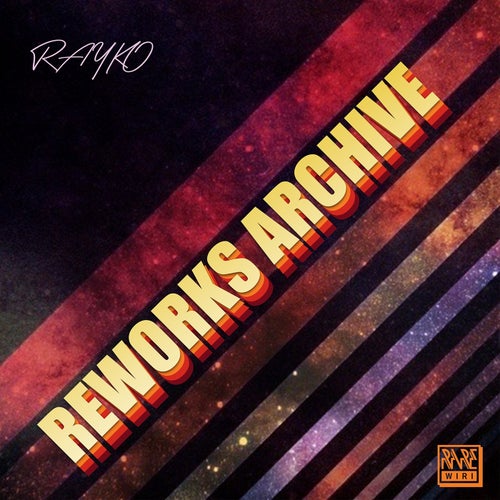 Rayko - Reworks Archive on Rare Wiri Records