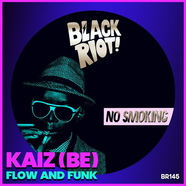 Kaiz (BE) - Flow and Funk on Black Riot