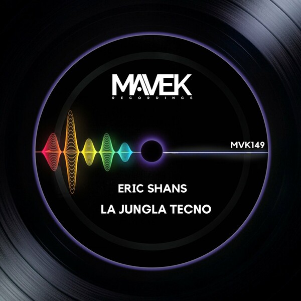 Eric Shans - La Jungla Tecno on Mavek Recordings