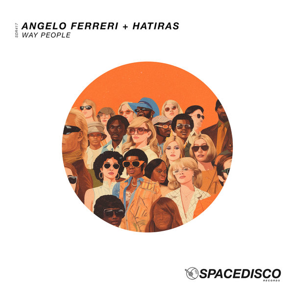 Angelo Ferreri, Hatiras - Way People on Spacedisco Records
