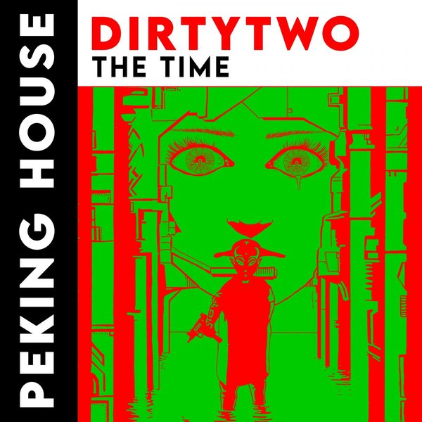 Dirtytwo - The Time on Peking House