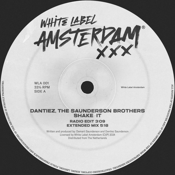Dantiez, The Saunderson Brothers - Shake It on White Label Amsterdam