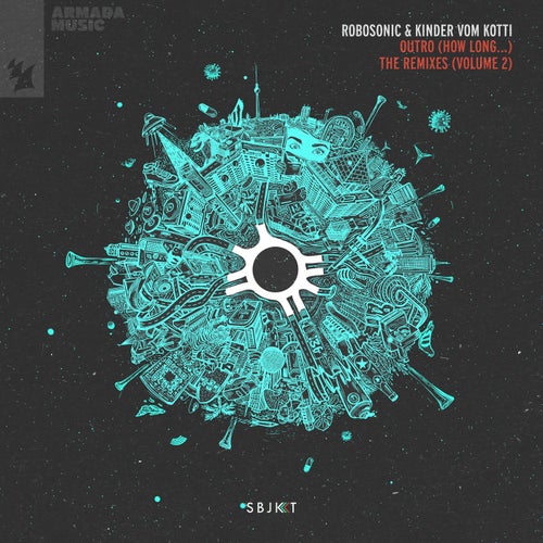 Robosonic, Kinder vom Kotti - Outro (How Long...) - The Remixes, Vol. 2 on Armada Subjekt