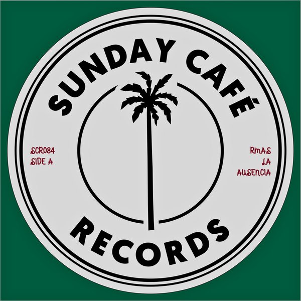 Rmas, Sunday Café - La Ausencia on Sunday Cafe Records